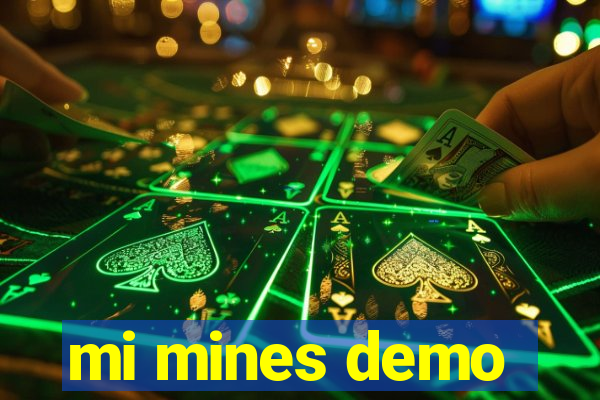 mi mines demo